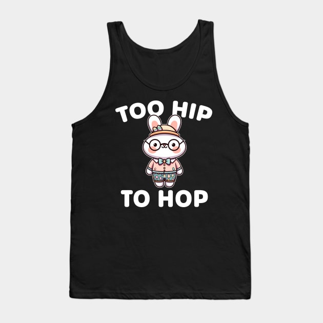 Too Hip to Hop Easter Bunny Hip-Hop Rabbit Tank Top by razlanisme